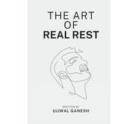 The Art of Real Rest: How to Stop Scrolling, Beat Burnout, and Reclaim Your Joy (Without Feeling Guilty!)