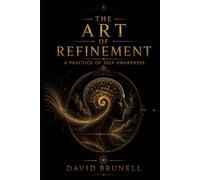 The Art of Refinement: A Practice of Self-Awareness