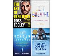 The Art of Resilience, Just Breathe, The Oxygen Advantage, What Doesn't Kill Us 4 Books Collection Set