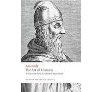 The Art of Rhetoric (Oxford World's Classics) by Aristotle