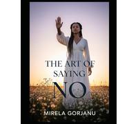 THE ART OF SAYING NO