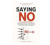 The Art of Saying No: Setting Boundaries Confidently