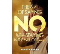 The Art of Saying No While Staying in the Will of God