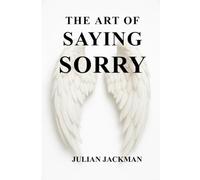 The Art of Saying Sorry