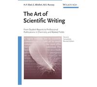 The Art of Scientific Writing: From Student Reports to Professional Publications in Chemistry and Related Fields
