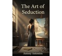 The Art of Seduction