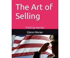 The Art of Selling: TreeTop Aerials