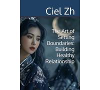 The Art of Setting Boundaries: Building Healthy Relationship