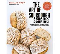 Brittany Wood The Art of Sourdough Scoring (Tascabile)