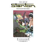 The art of Stanton. Master of Bizarre. Ediz. trilingue