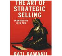 The Art of Strategic Selling
