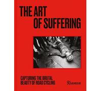 The Art of Suffering: Capturing the Brutal Beauty of Road Cycling with