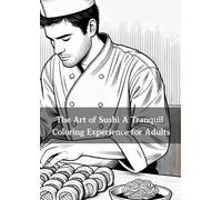 "The Art of Sushi: A Tranquil Coloring Experience for Adults"