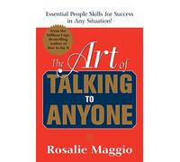 Rosalie Maggio The Art of Talking to Anyone: Essential People Skills (Tascabile)