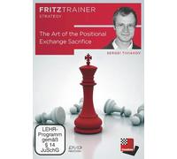The Art of the Positional Exchange Sacrifice: Fritztrainer: Interaktives Videoschachtraining