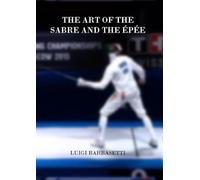 The Art of the Sabre and the Épée