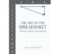 The Art of the Spreadsheet: Writing, editing, and auditing