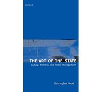 The Art of the State: Culture, Rhetoric, and Public Management