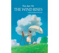 The Art of the Wind Rises (The Art of the Wind Rises) by Miyazaki, Hayao