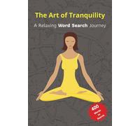 The Art of Tranquility: Mind Relaxing Activity Book for Teens, Women, Men, Moms, Adults, and Seniors - ... Positive Vibes, Stress Relief, and Unwinding