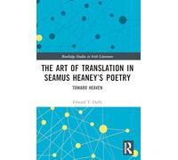 The Art of Translation in Seamus Heaney’s Poetry: Toward Heaven