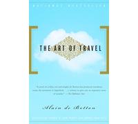 The Art of Travel [Lingua Inglese]