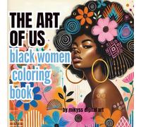 The art of us black women coloring book
