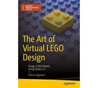 The Art of Virtual Lego Design: Design Lego Models Using Studio 2.0