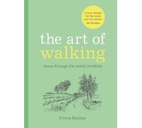 The Art of Walking: From the beloved author of Plant Lady comes a new mindful guide to boosting mood, reducing anxiety and finding joy in 2026 one step at a time