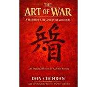 The Art of War: A Warriors recovery devotional