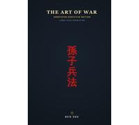 The Art of War: Annotated Executive Edition: Sun Tzu's Masterpiece Translated by Lionel Giles, Enhanced with Strategic Commentary, Corporate Case Studies, and Tactical Checklists