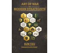 The Art of War for Modern Strategists: Winning Without Fighting