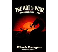The Art Of War For Motorcycle Clubs: Fighting For Our Survival