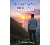 The Art of War for the Soul: A Framework for Inner Formation: Re-Anchored Edition