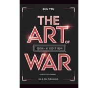 The Art of War - Gen X Edition: A Reflective Journal