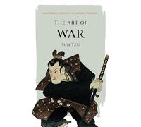 The Art of War (ILLUSTRATED CLASSIC EDITION): A Modern Classic with Contemporary Art - Sun Tzu's Full Strategy for Today's World