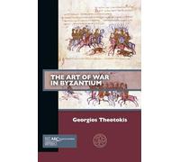 The Art of War in Byzantium