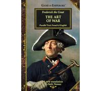 The Art of War: Parallel Text: French & English