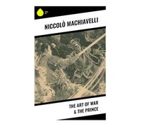 The Art of War & The Prince