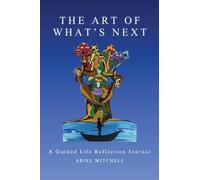 The Art Of What's Next