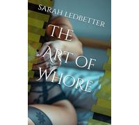 The Art of Whore: If its not for love, its not for free..