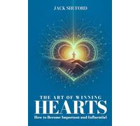 The Art of Winning Hearts