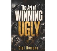 The Art of Winning Ugly