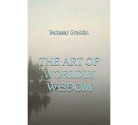 The Art of Worldly Wisdom