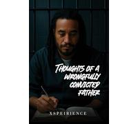 The Art, poems and thoughts of a wrongfully convicted father