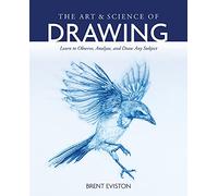 Brent Eviston – The Art & Science of Drawing – Tascabile
