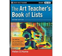 The Art Teacher's Book of Lists: Grades K-12