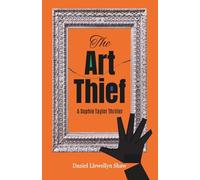 The Art Thief: A Sophie Taylor Thriller