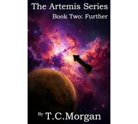 The Artemis Series: Book Two: Further