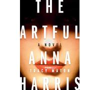 The Artful Anna Harris: A Novel